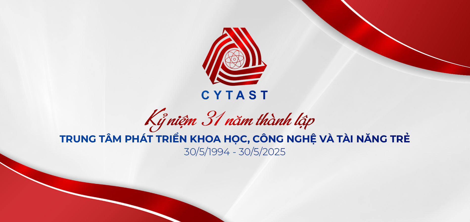 CHÀO MỪNG 31 NĂM THÀNH LẬP TRUNG TÂM PHÁT TRIỂN KHOA HỌC, CÔNG NGHỆ VÀ TÀI NĂNG TRẺ